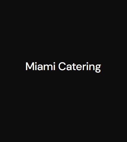 Miami Plate Catering