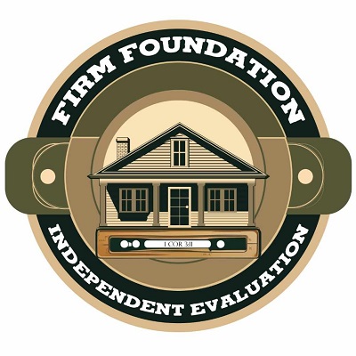 Firm Foundation Independent Evaluations