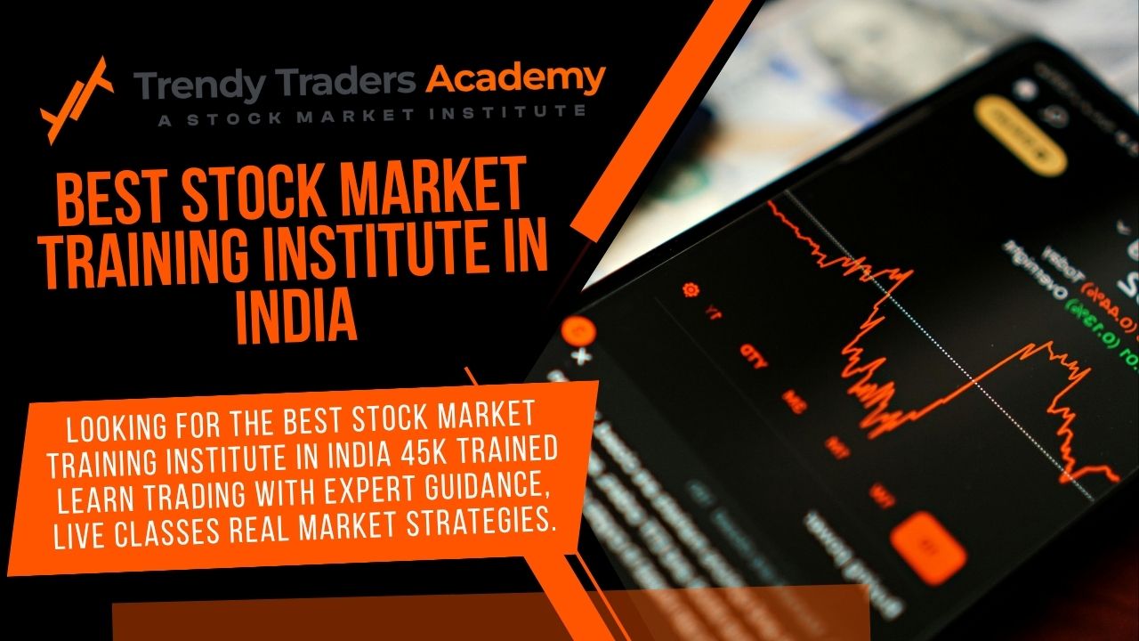 Best Stock Market Institute in India to Learn Trading Like a Pro