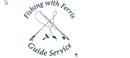 Fishing With Ferris Guide Service