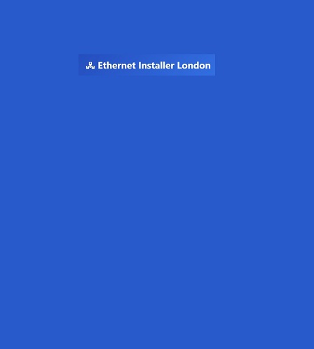 Ethernet Installer London