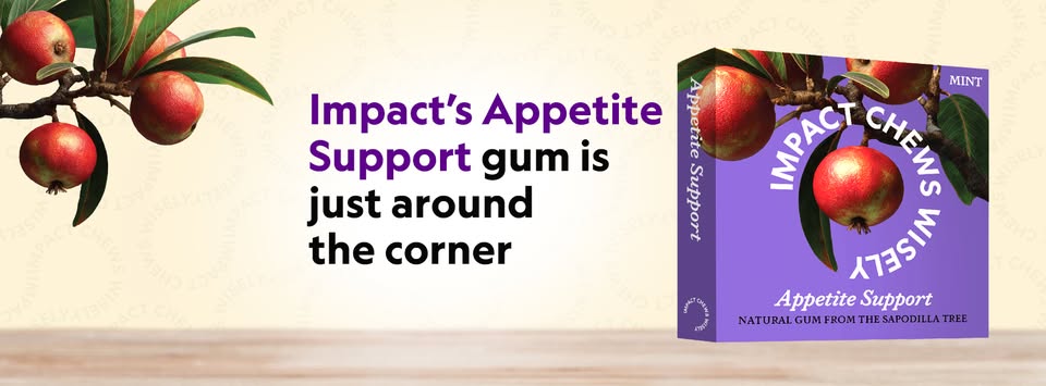 Impact Chews Wisely