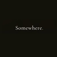 s o m e w h e r e dine bar