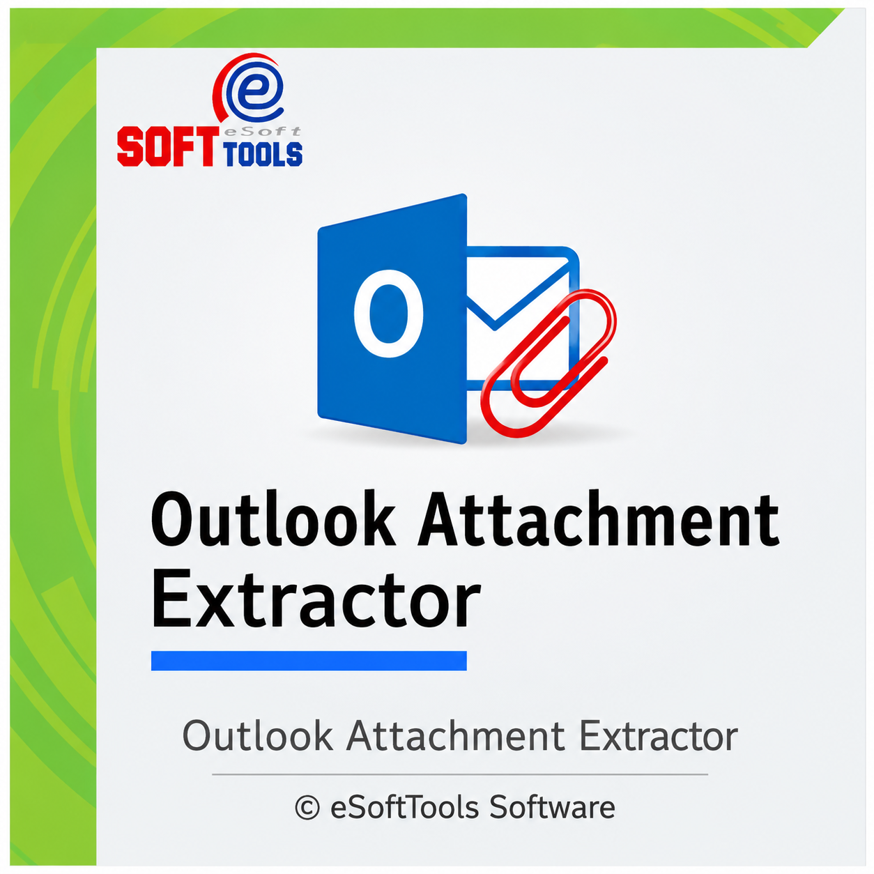 eSoftTools Outlook Attachment Extractor